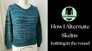 How to Alternate Skeins Knitting in Round