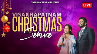 25-12-24 Christmas Celebrations | PS. George Sambathini | TABERNACLERS MINISTRIES |  VISAKHAPATNAM