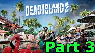 The Horde Keeps Coming | Dead Island 2 Co-Op (Part 3)