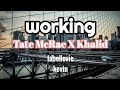 Tate McRae X Khalid - working / song / labellevie kevin