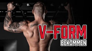 V-FORM bekommen | So bekommst du den V-TAPER | Rücken in V Form trainieren