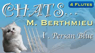 【フルート４重奏】猫(ベルトミュー)第1楽章ペルサン・ブルー😺演奏風景あり！Berthomieu「CHATS」１.Persan Blue