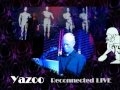 Yazoo Only You 2008 - Reconnected Live
