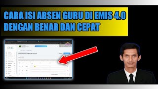 CARA ISI ABSEN GURU DI EMIS 4.0 DENGAN BENAR DAN CEPAT | TUTORIAL EMIS 4.0