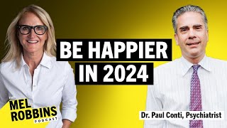 5 Ways To Improve Your Subconscious Mind & Be Happier in 2024: Amazing Insight From Dr Paul Conti