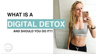 What is a DIGITAL DETOX (!!) And should you do it?!