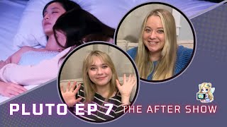 The After Show - Episode 7 of  Thai GL - Pluto นิทาน ดวงดาว ความรัก - We have A LOT TO SAY!