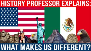 Why Mexico and the United States Are So Different?