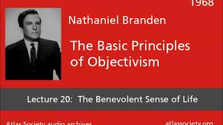 Lecture 20: The Benevolent Sense of Life