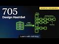 LeetCode 705: Design HashSet | Build HashSet From Scratch (No Built-ins) | O(1) Operations 🔥 |
