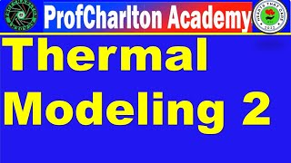 Thermal Modeling  Part 2