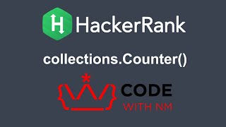 collections.Counter() HackerRank Python Solution | CODE WITH NM