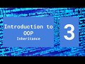 Inheritance - Introduction to Object-Oriented Programming (Episode 3)