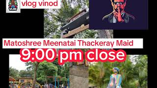 Matoshree Meenatai Thackeray Maidan Andheri East Mumbai