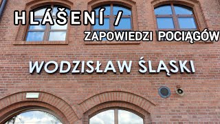 Hlášení / Zapowiedzi pociągów - Wodzisław Śląski