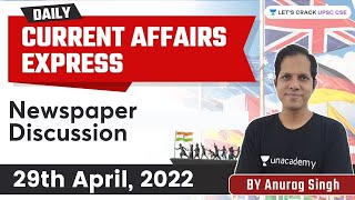 Daily Current Affairs Express | 29th April 2022 | UPSC CSE | Anurag Singh |  Let's Crack UPSC CSE