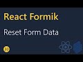 React Formik Tutorial - 30 - Reset Form Data