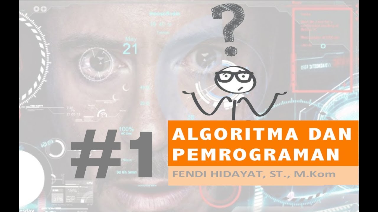 ALGORITMA DAN PEMROGRAMAN #1 - YouTube