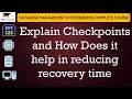 L123: Explain Checkpoints and How Does it helps in reducing recovery time | DBMS Lectures in Hindi