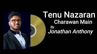 New Punjabi Worship Masihi Geet Tenu Nazaran Charwan Main By Brother Jonathan Anthony