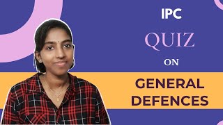 General Defences | Quiz | IPC