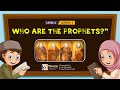 Who are the Prophets || Basic Islamic Course For Kids || #92Campus