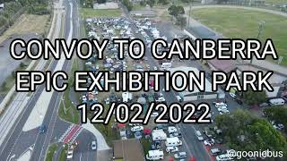 CONVOY TO CANBERRA EPIC EXHIBITION PARK 12/02/2022 (VIDEO SEVEN)