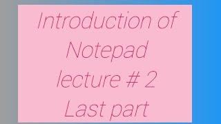 Basic Computer Course -Learn Basic Computer in urdu - Microsoft Notepad-part last