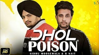 Poison (Dhol Remix) Sidhu Moose Wala, R Nait | Latest Punjabi Song 2019