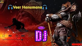 Veer Hanumana Hard Bass Mix | DJ Dholki Mix | New Hanuman Bhakti Song | DJ Remix