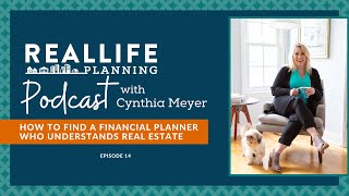 Ep14: How to Find a Financial Planner Who Understands Real Estate