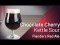 Choc Cherry Kettle Sour - Flanders Red Ale - Grain to Glass