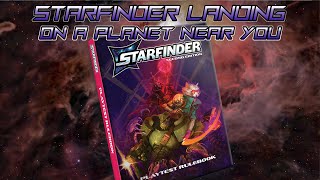 STARFINDER 2E | First Look Playtest