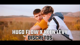 Keen Levy Ft. Hugo Flow- Discretos (Prod. Rmz) / (Vídeo Oficial)