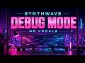 Programming Music 💻 Synthwave Beats to Code & Debug To
