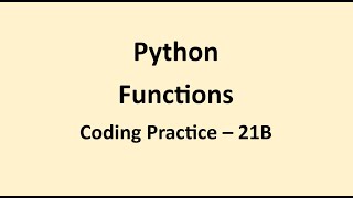Coding Practice 21B || Functions || Python || NxtWave || CCBP