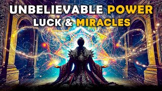 963 Hz SUPERCHARGE Your Manifestation POWER ! Attract LUCK, MIRACLES \u0026 BLESSINGS ! Divine Meditation