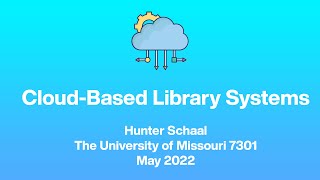 Cloud Based Library System- Video Explainer- The University of Missouri 7301