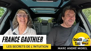 CoachTaxi | Les secrets de l'Intuition avec France Gauthier