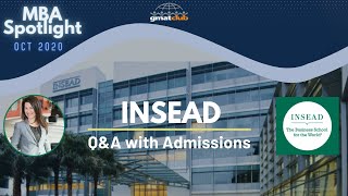 INSEAD | MBA Spotlight Oct 2020 | Q&A with INSEAD AdCom & Alumni