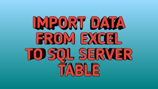 Import Data from Excel to SQL Server Table using SSIS | SSIS Tutorials