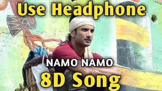 Namo Namo 🎧 8D song 🎧 Kedarnath | Music Live-India