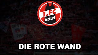 1. FC KÖLN - Die Rote Wand