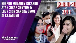 Melaney Ricardo Respon Senyum \u0026 Love Sign Sandra Dewi | Intens Investigasi | Eps 3615