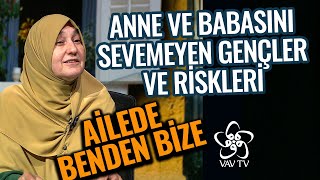 Anne ve Babasını Sevemeyen Gençler | Saliha Erdim - Ailede Benden Bize (20. Bölüm)