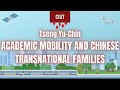 Tseng Yu-Chin - Academic mobility and Chinese transnational families