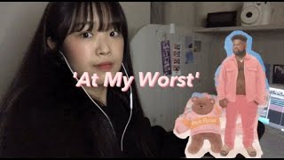 최악에 순간에도 날 사랑해줘  At My Worst-Pink Sweat$ㅣcover