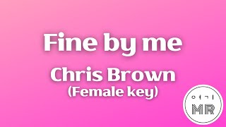 Fine by me - Chris Brown (여자키Em/+2) 여기MR / Karaoke / Music / 노래방