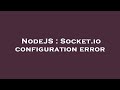 NodeJS : Socket.io configuration error