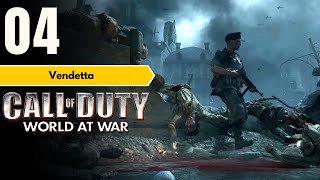 Vendetta - Mission 4 | Call of Duty : World At War | Gameplay - No Commentary